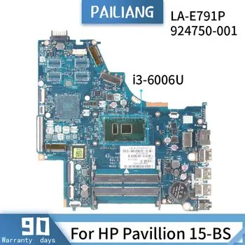 924750-601 HP Pavilion 15-BS 924750-001 LA-E791P SR2UW i3-6006U Mainboard Klēpjdators mātesplatē DDR4 LABI pārbaudīta